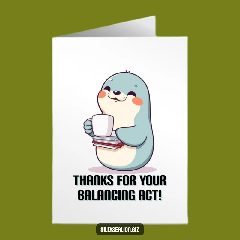 Free Printable Thank You Card: Balancing Sea Lion Funny Downloadable Gift